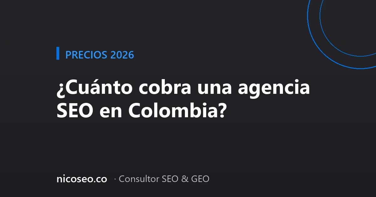 Portada: cuanto cobra una agencia SEO en Colombia