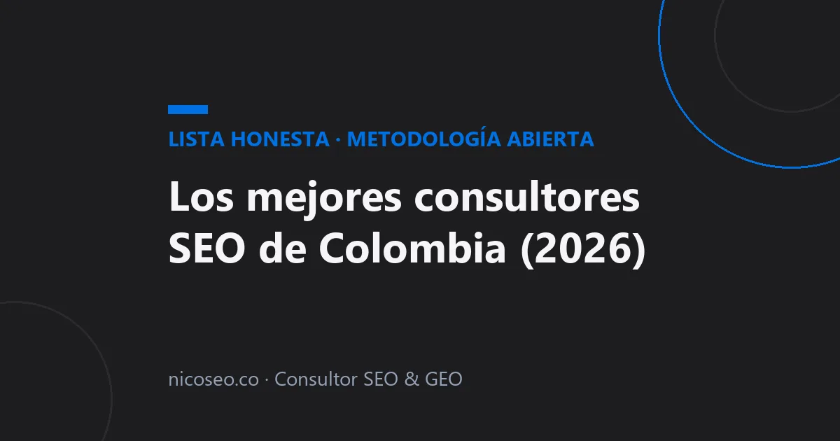 Los mejores consultores SEO de Colombia en 2026 (lista honesta)